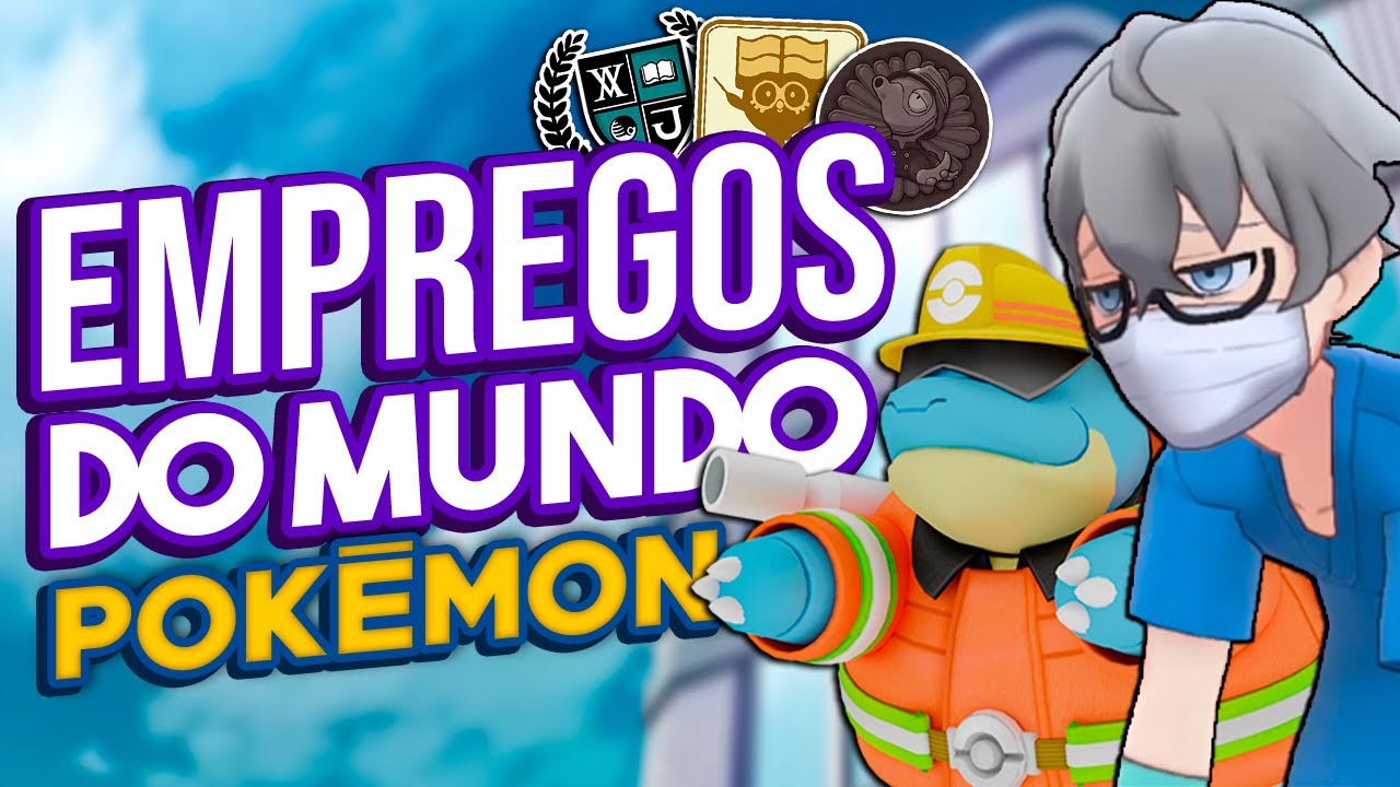 Existem EMPREGOS no mundo Pokémon?
