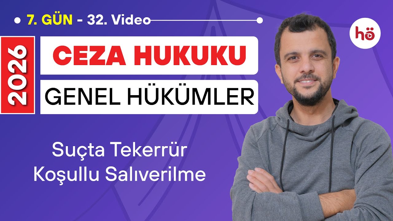 32) Ceza Hukuku KAMPI - Suçta Tekerrür - Koşullu Salıverilme - Murat AKSEL