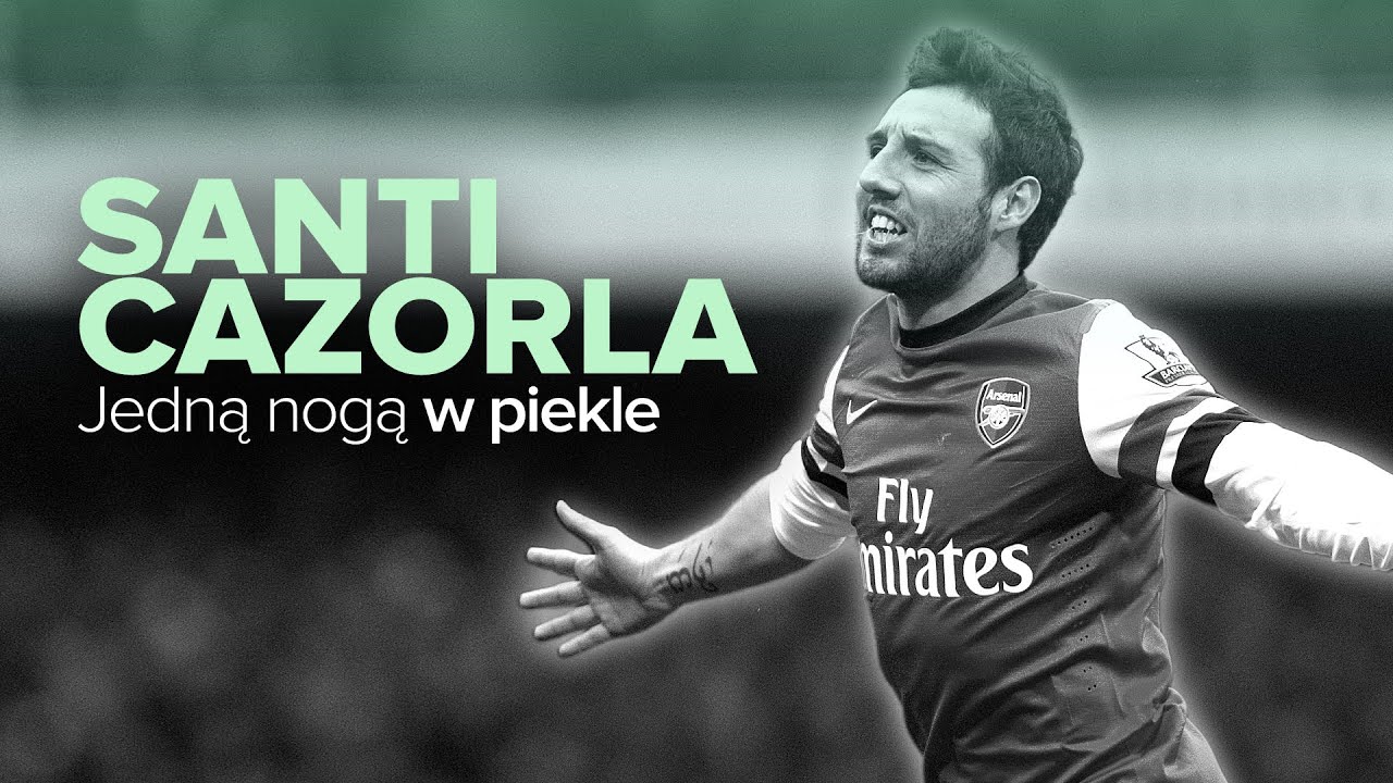 Santi Cazorla. Jedną nogą w piekle | #3 HISTORIE Z BOISKA