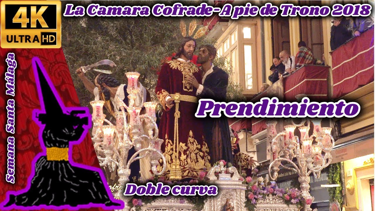 A PIE DE TRONO 2018: PRENDIMIENTO. DOBLE CURVA. SEMANA SANTA MÁLAGA.  UHD 4K