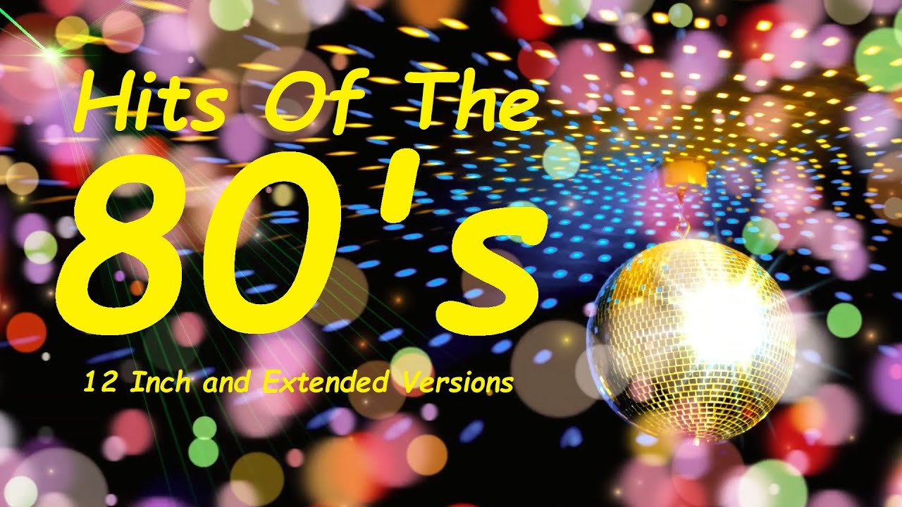 80's 12 Inch and Extended Versions Mix (New Video)