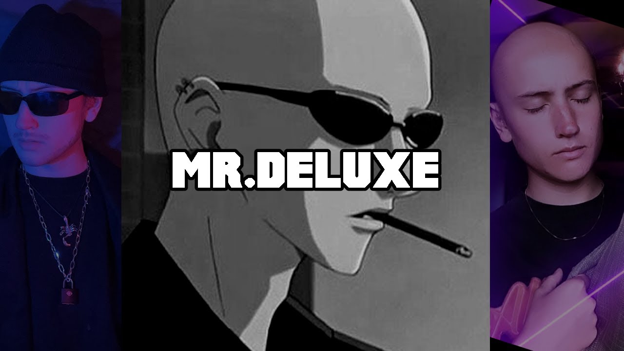MR.DELUXE (Full Mixtape) - [Official Movie]