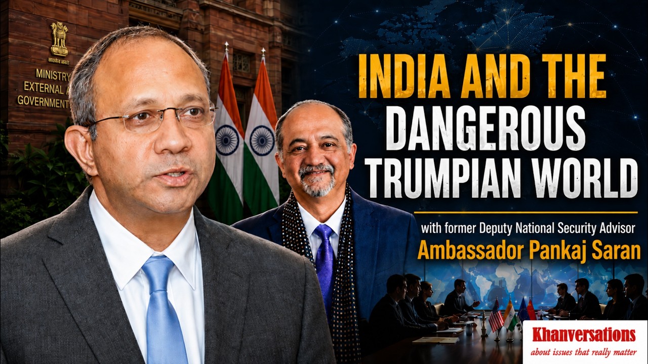 India and the Dangerous Trumpian World with former Deputy National Security Advisor Pankaj Saran