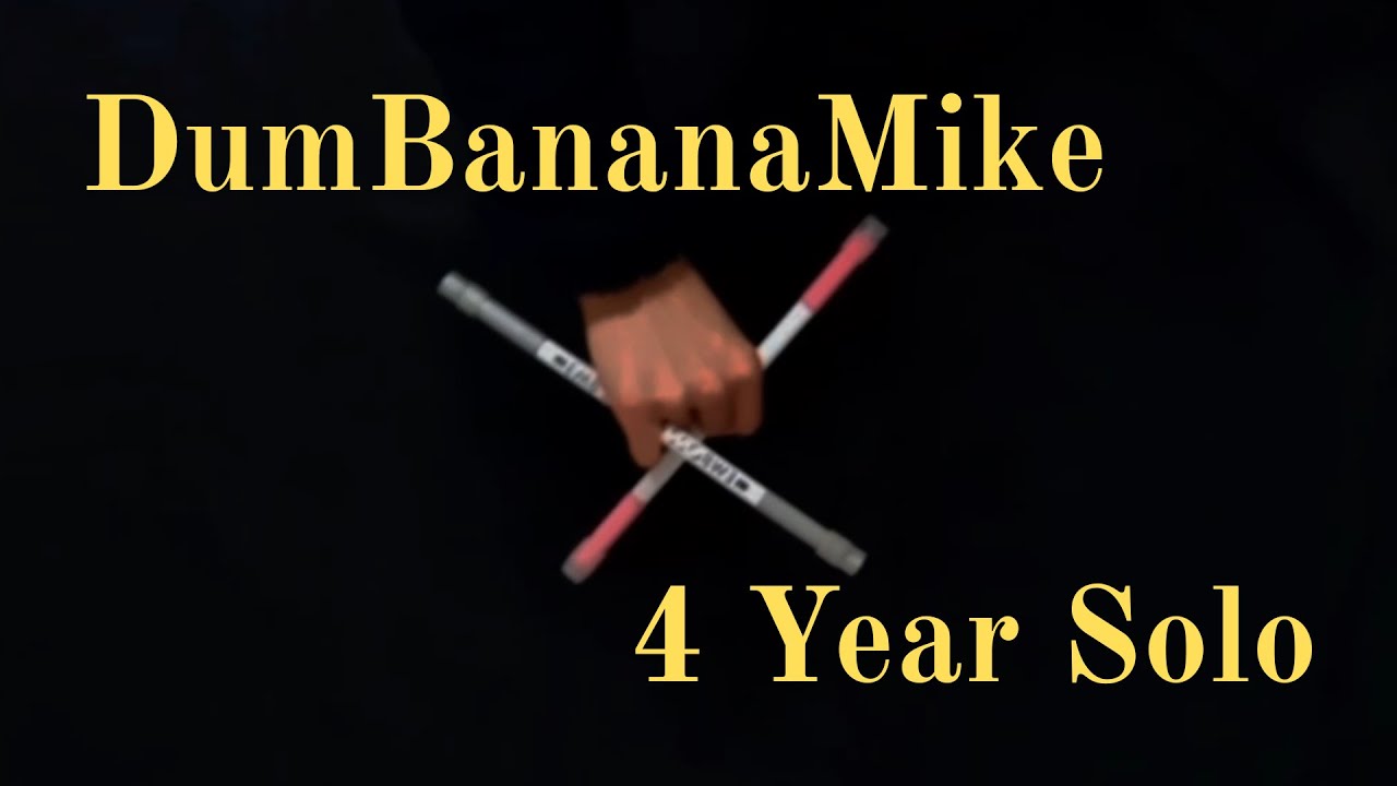 DumBananaMike in 2025 / 4 Year Solo