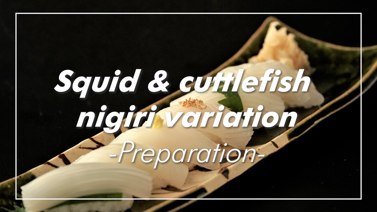 Ika (squid & cuttlefish) Nigiri Variations! -Preparation-