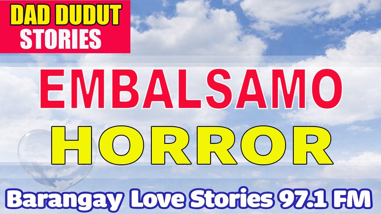 EMBALSAMO _ DELCY _ PAPA DUDUT STORIES HORROR