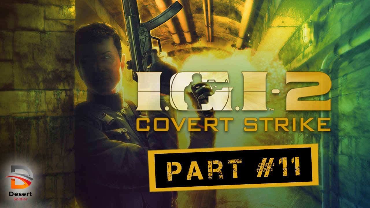 Project I.G.I Covert Strike | Mission 11 - The Airfield