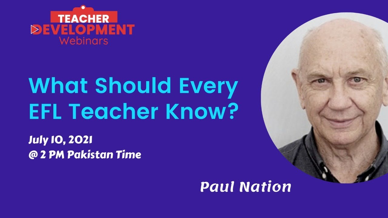 Paul Nation - What Should Every EFL Teacher Know?