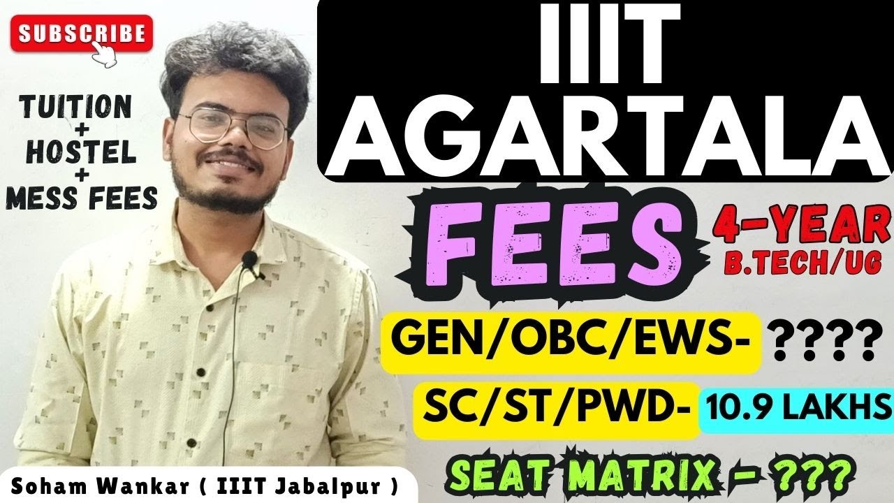 IIIT Agartala FEES Structure (4 Year - UG/B.Tech) | Tuition+ Hostel+ Mess Fees & Seat Matrix 2025!