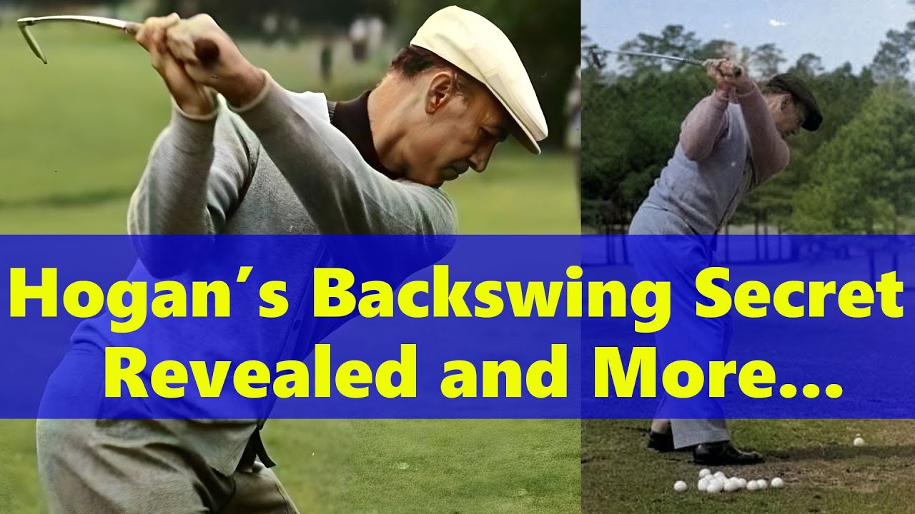 Ben Hogan's Backswing Secret Revealed and More...