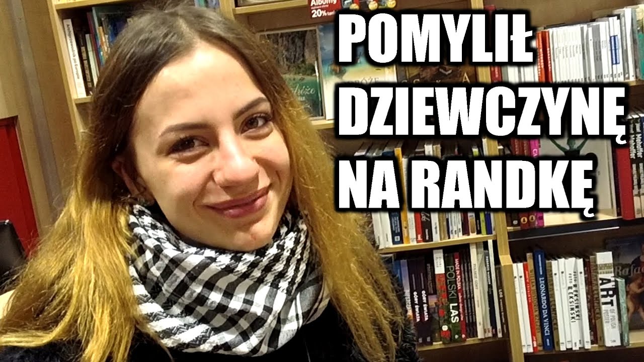 POMYLIŁ DZIEWCZYNĘ Z PORTALU RANDKOWEGO