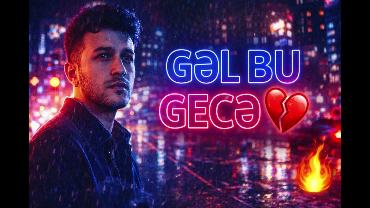 Gəl Bu Gecə – Viral Azərbaycan Mahnısı 2026 🔥