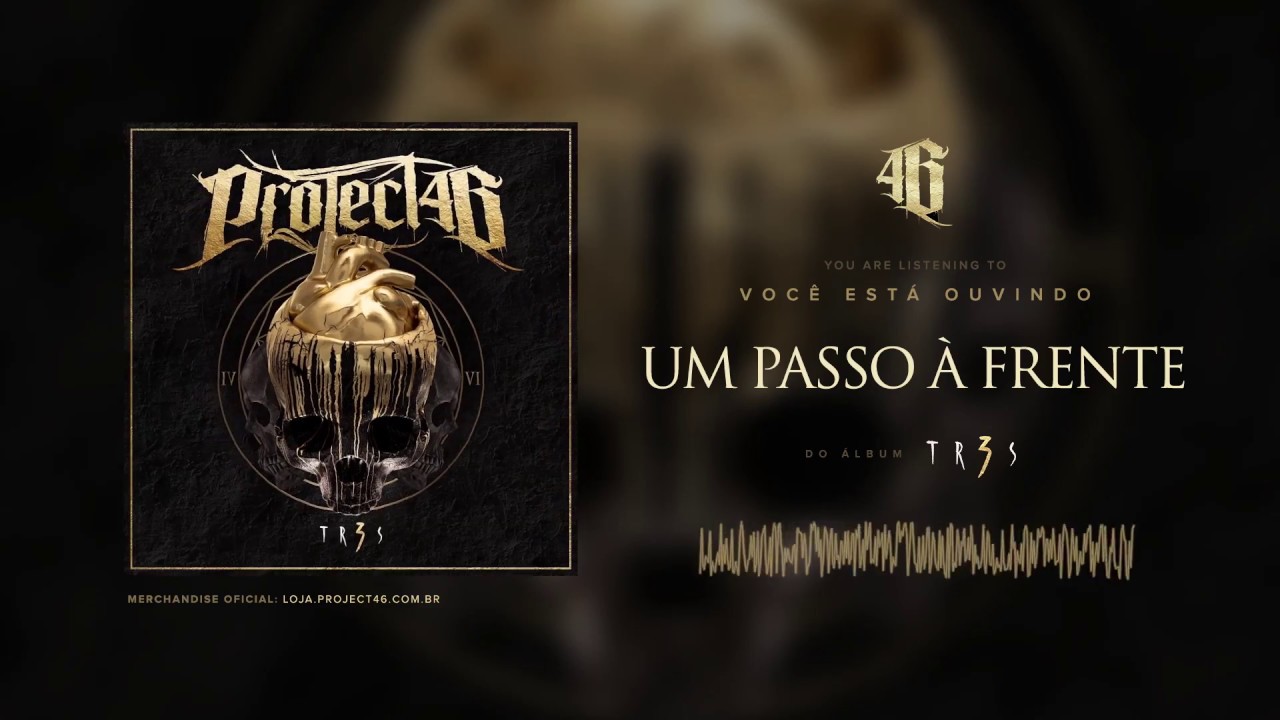 PROJECT46 - UM PASSO À FRENTE
