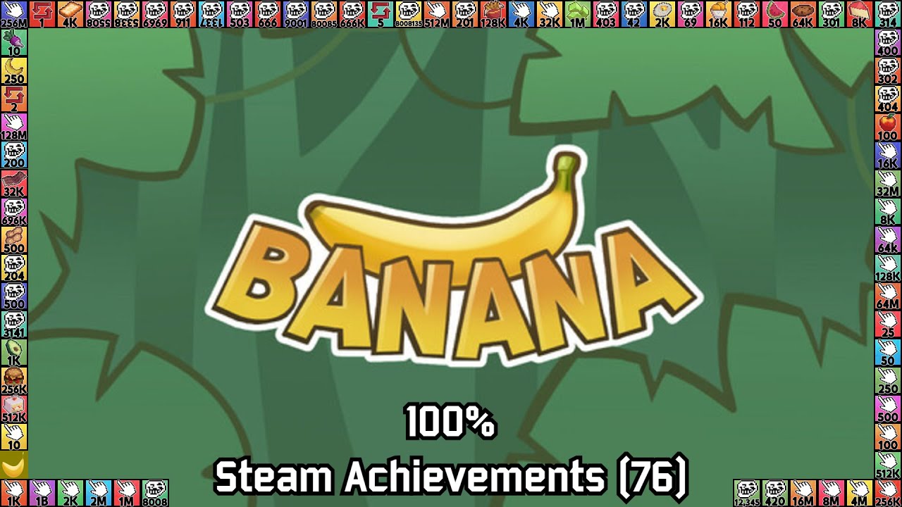 Банан | Достижения Steam (76), 100%