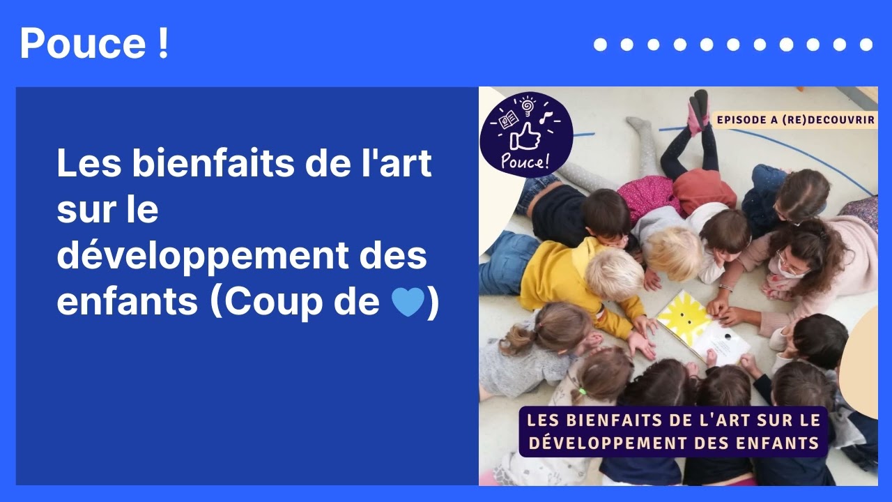 [BEST OF] Les Bienfaits de l'Art sur le Développement des Enfants