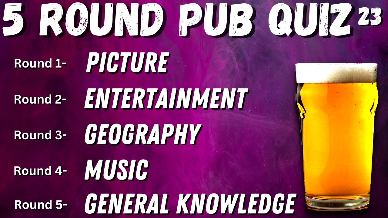 Virtual Pub Quiz 5 Rounds: Picture, Entertainment, Geography, Music and General Knowledge. No. 23