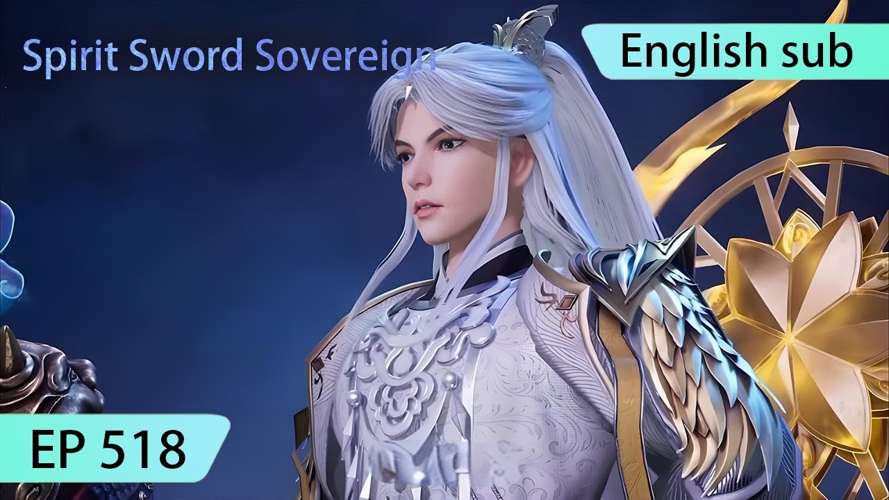 ENG SUB | Spirit Sword Sovereign [EP518] highlights