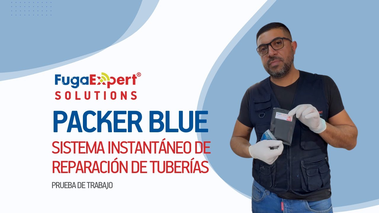 PACKER BLUE - Sistema instantáneo de reparación de tuberías