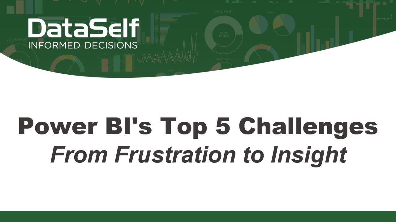 Power BI’s Top 5 Challenges – From Frustration to Insight