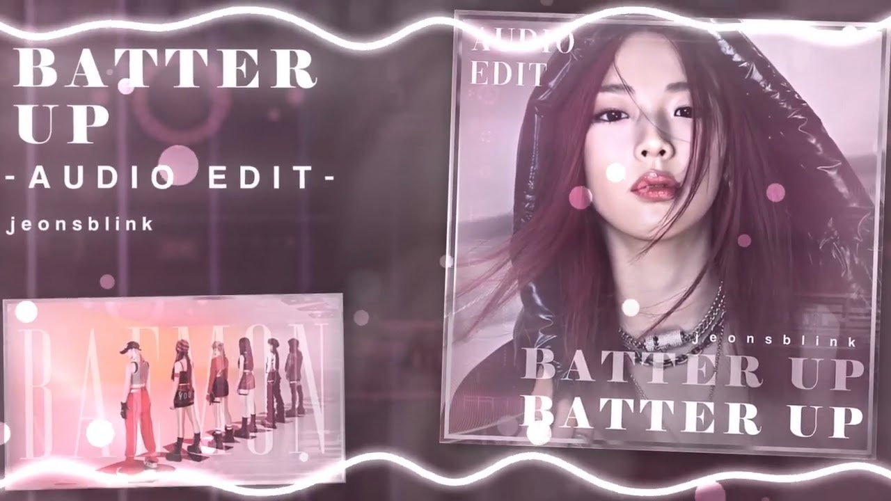 Batter Up - BABYMONSTER audio edit  [use 🎧!]