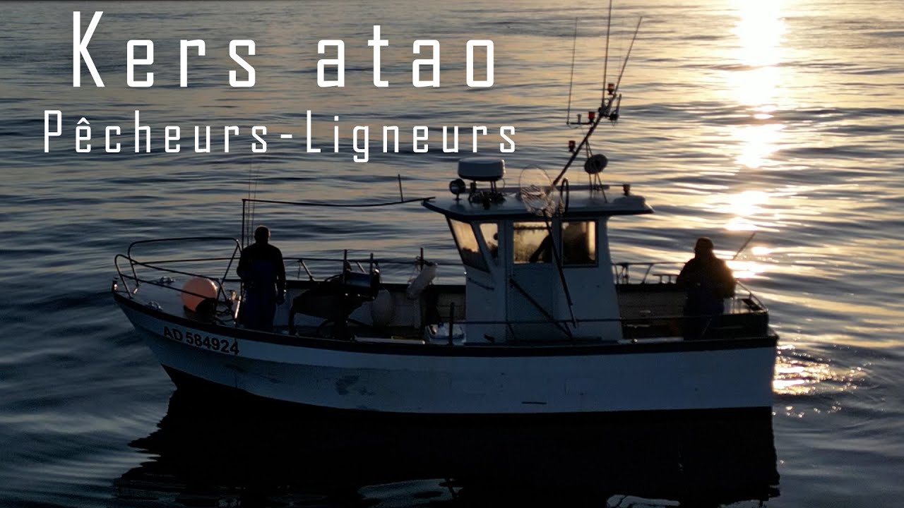 Pêcheur, ligneur  - une belle journée à bord du  Kers atao
