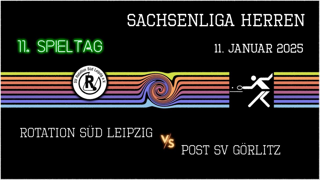Rotation Süd Leipzig - Post SV Görlitz //Sachsenliga Herren \\Teil 1