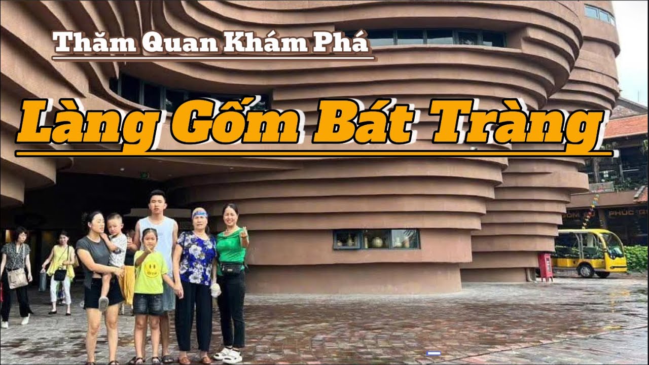 Cuối tuần đưa cả nhà đi Bát Tràng | Bà ngoại – mẹ – Hải Sơn cùng khám phá gốm Việt