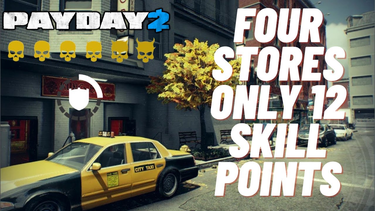 Payday 2 Four Stores DSOD Solo with only 12 skill points used