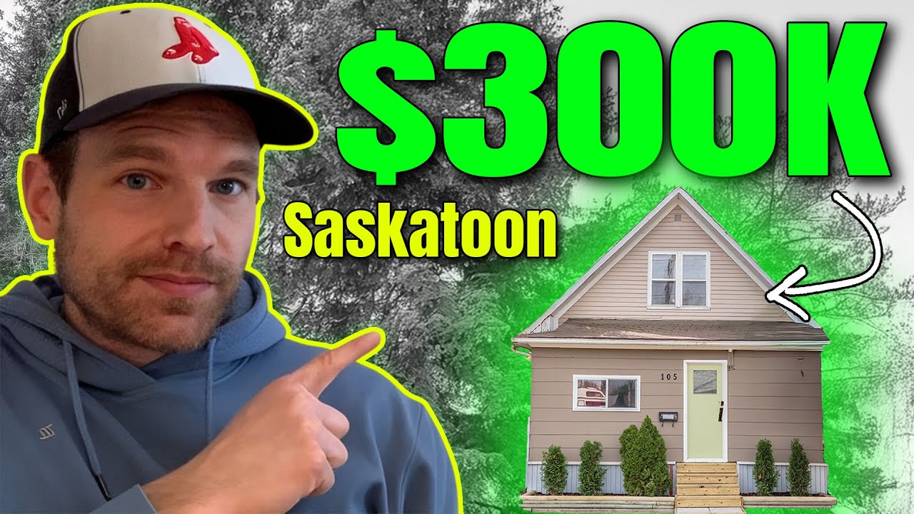 What You Get in Saskatoon for Up to $300,000