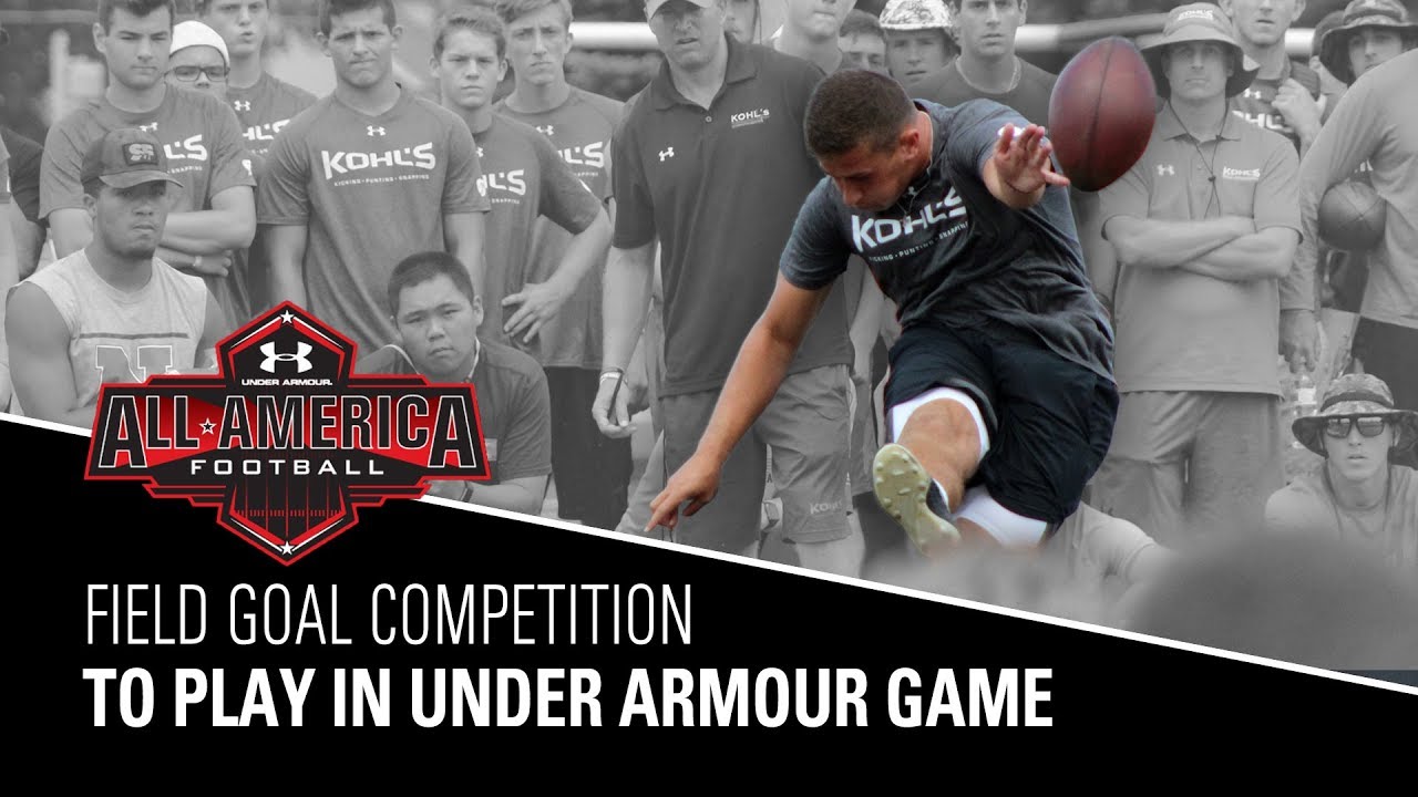 Field Goal Competition | 2018 Under Armour All-American Game Selections | Kohl's Kicking Camps
