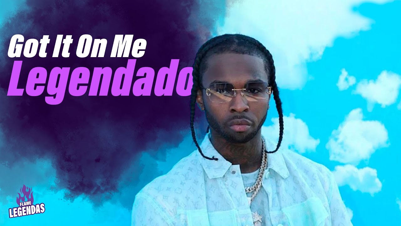 Pop Smoke - Got It on Me (Legendado)
