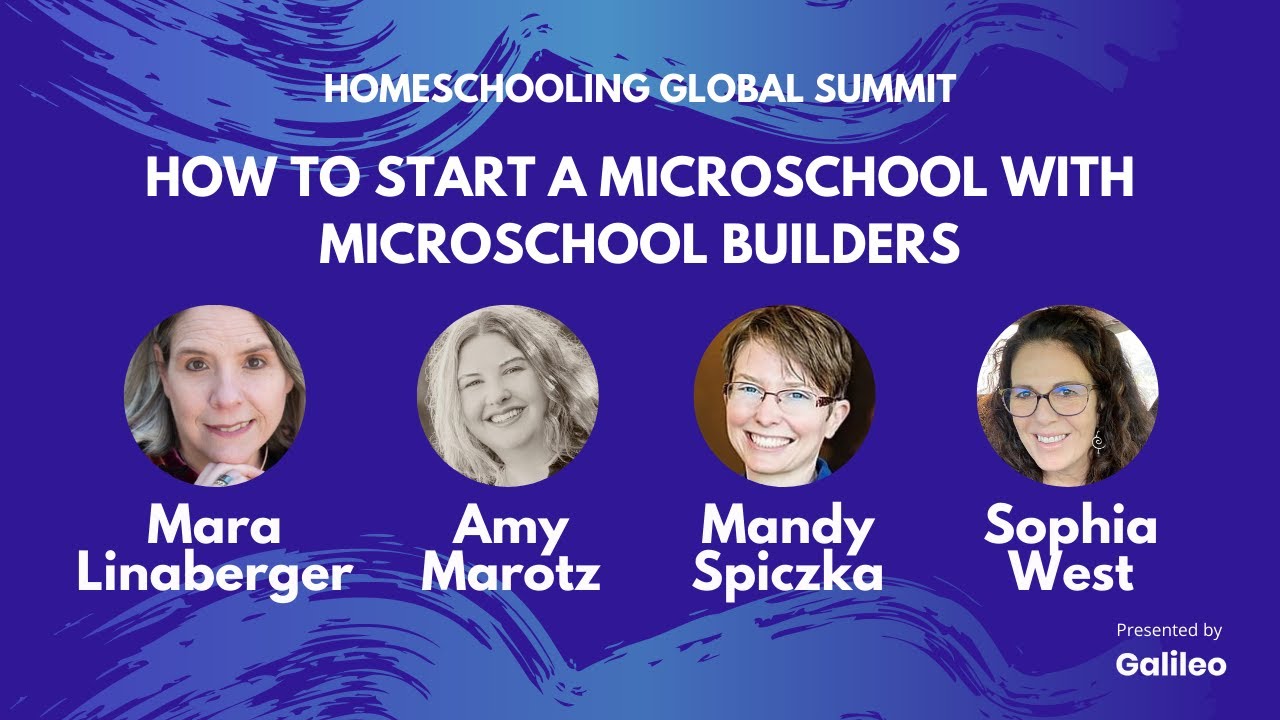 Panel Discussion: How to Start a Microschool with Microschool Builders | Mara Linaberger