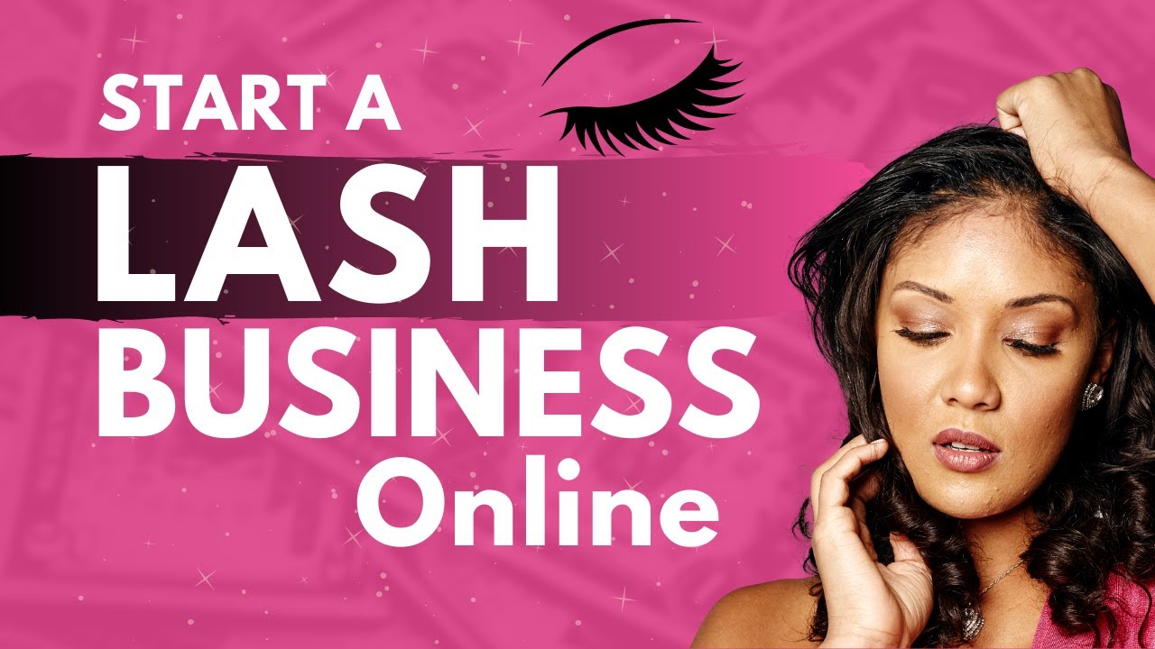 Start a 6-Figure Lash Business Online — Here’s How | #lashes