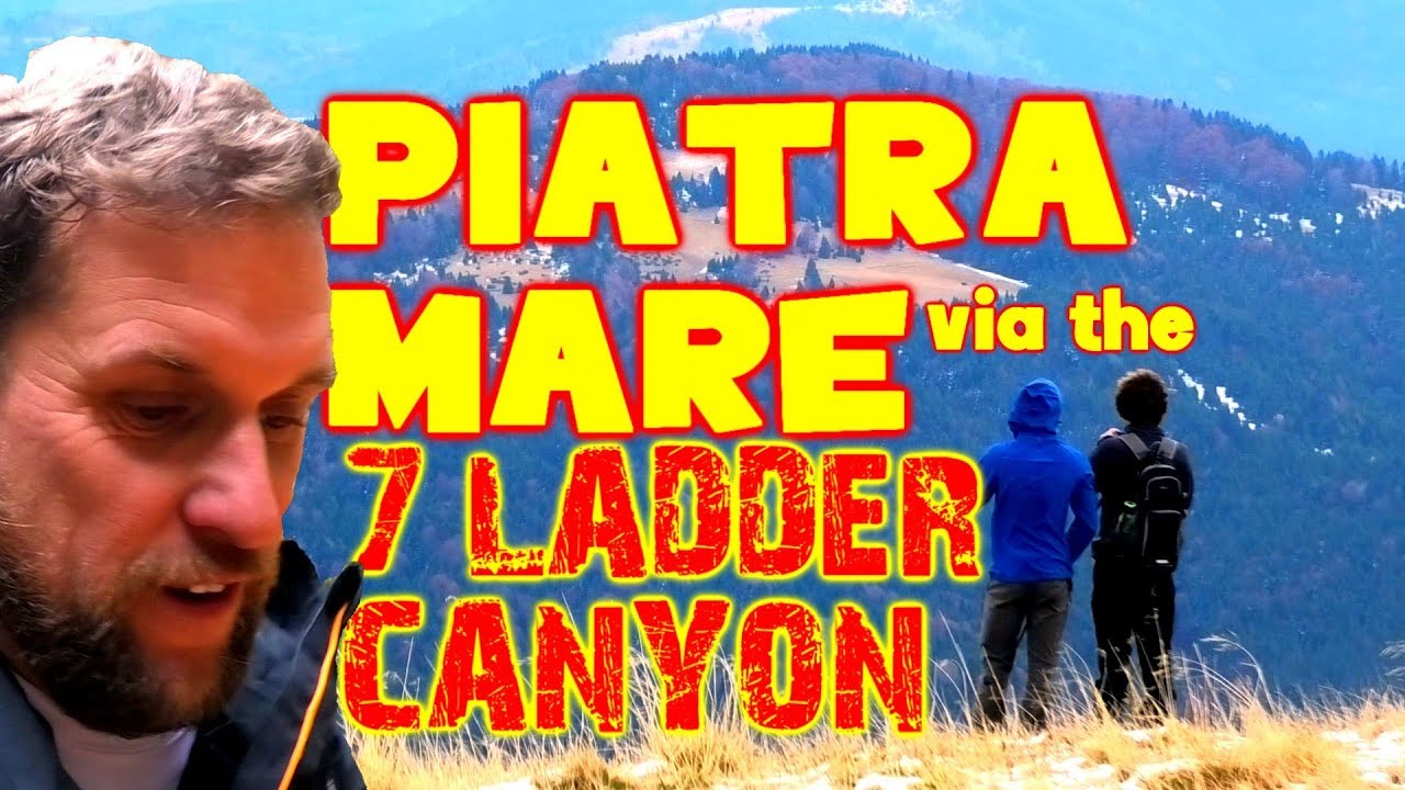 7 Ladders Canyon and Piatra Mare - Mountain Hiking Romania