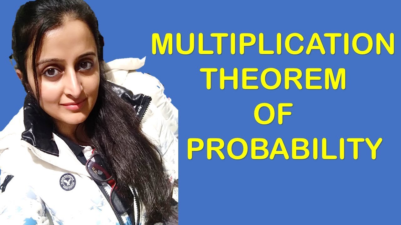 MULTIPLICATION THEOREM OF PROBABILITY  | CBSE/ ISC MATHS CLASS XII 12th