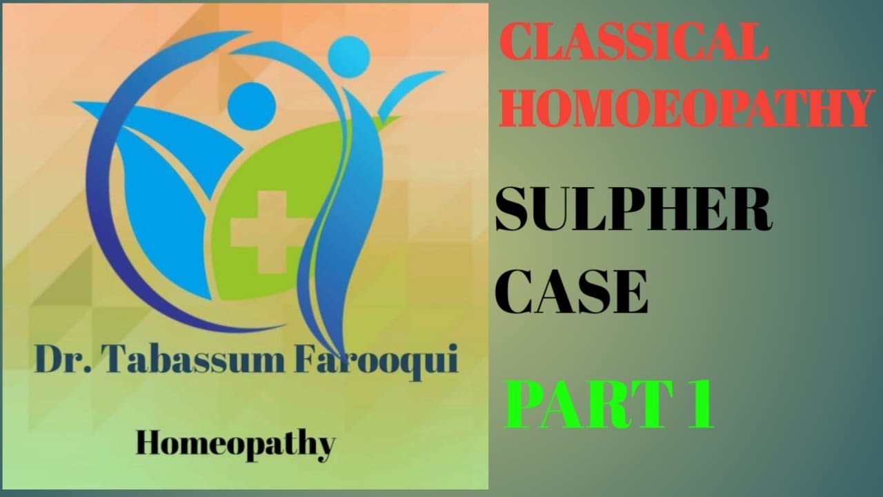 Classical Homoepathy | SULPHER CASE