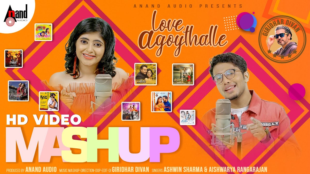 Love Agoythalle MashUp | HD Video | Giridhar Divan| Aishwarya Rangarajan| Ashwin Sharma| Anand Audio