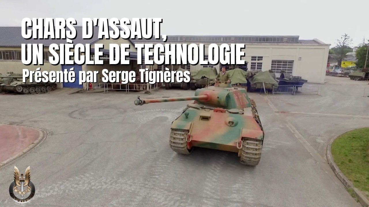 Chars d'Assaut, un siècle de technologie
