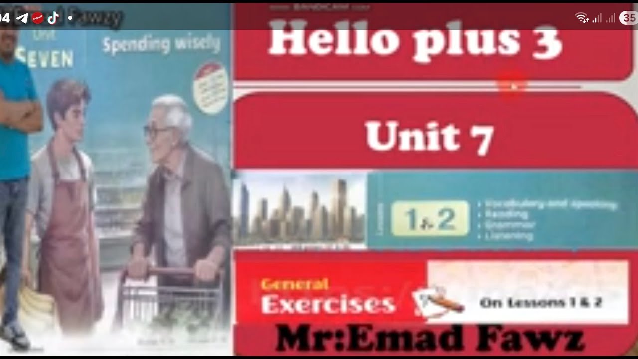 Hello plus 3 unit seven lesson 1 and 2 الدرس الاول والثاني منهج هالو بلس وحده السابعه  تالته اعدادي 