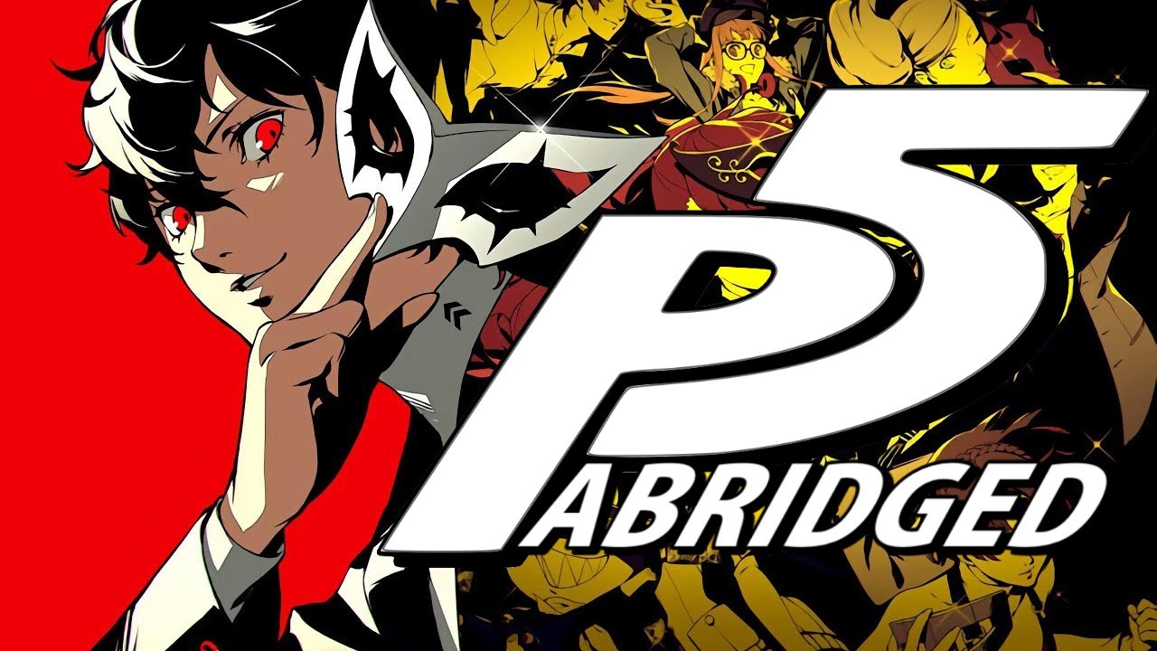 Persona 5 ABRIDGED