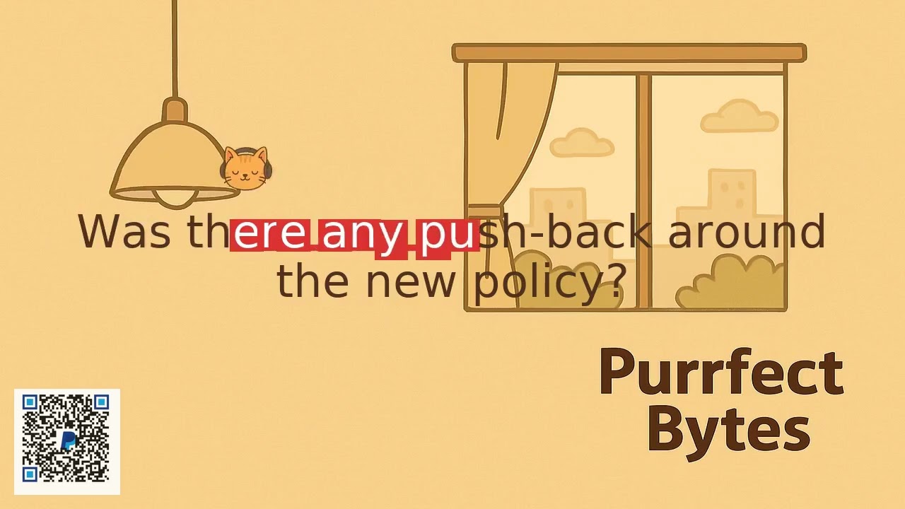My Study Journal: English Sentence - "Was there any push-back around ..." | Reading & Pronunciation