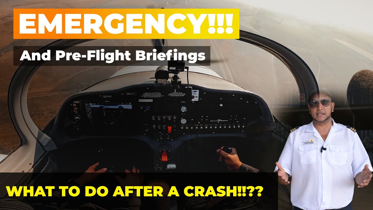 EMERGENCY!!! And Pre-Flight Briefings || What to do after a crash-landing???