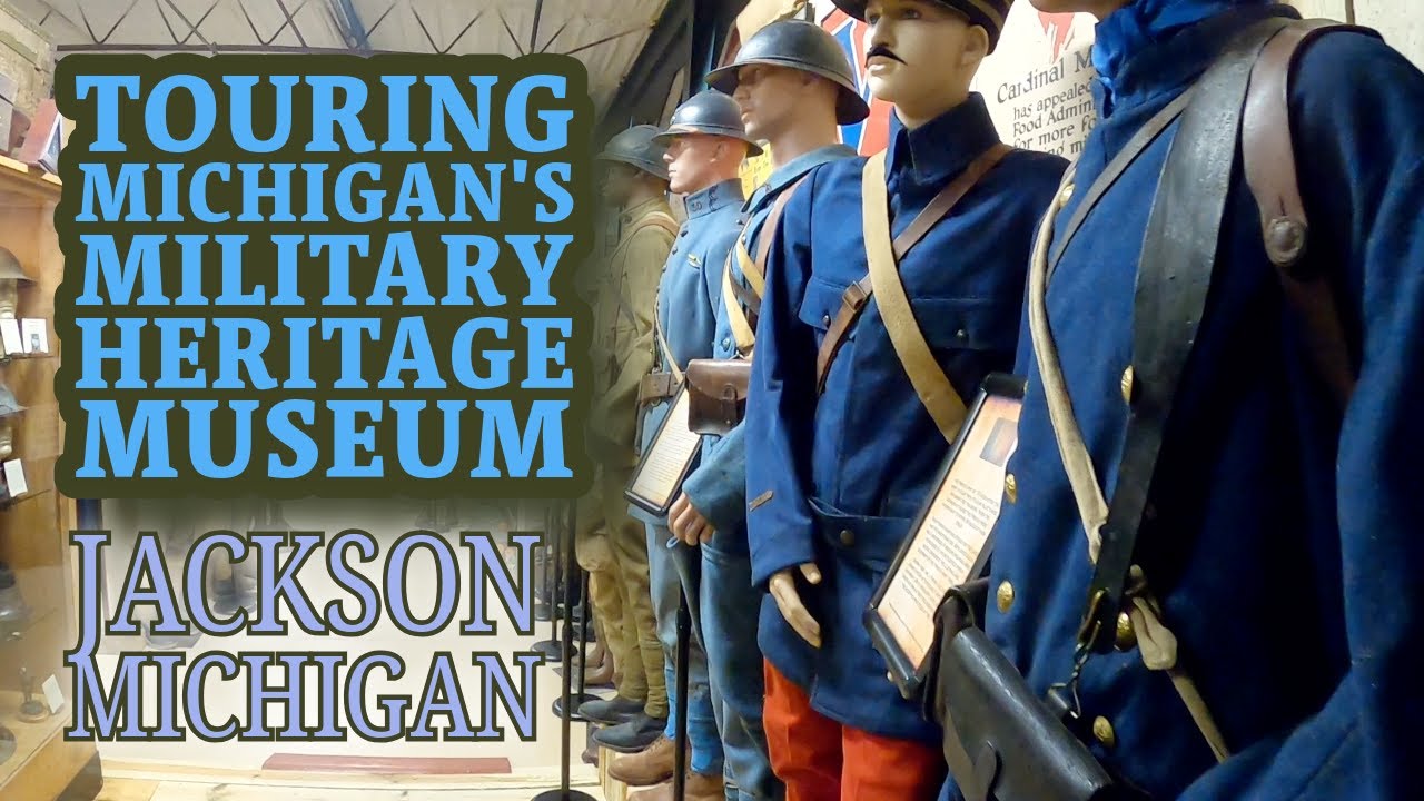 Touring Michigan's Military Heritage Museum  - Jackson, Michigan