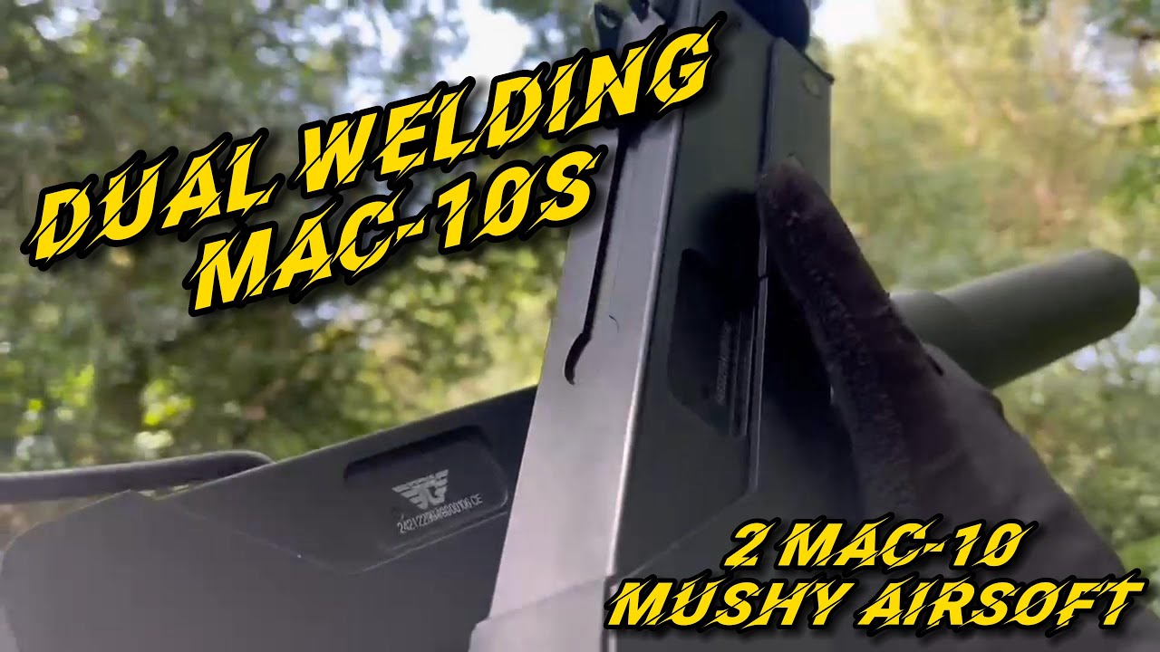 dual wielding Mac-10s in airsoft