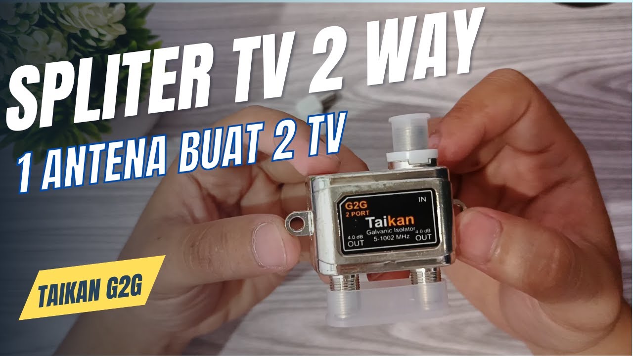 Pasang spliter antena Taikan | 1 antena untuk 2 tv | TV DIGITAL | antena tv cabang 2 way spritter