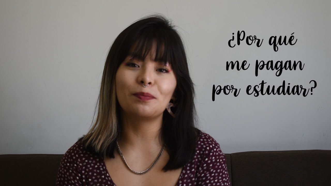 ¿Por qué me pagan por estudiar? | Todo sobre la beca de CONACyT