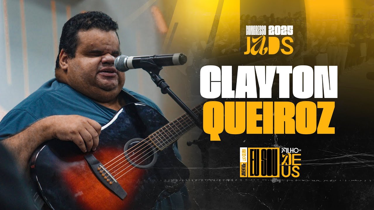 CLAYTON QUEIROZ MEDLEY (FIDELIDADE, HÁ UMA SAÍDA, CONQUISTANDO O IMPOSSÍVEL....) CONGRESSO JADS 2025