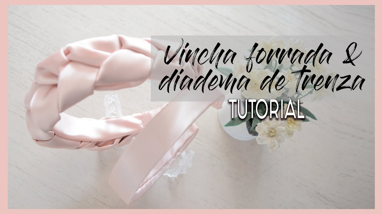 Como FORRAR una VINCHA y como hacer una DIADEMA de TRENZA | El Borde De Mi Falda