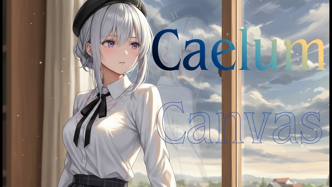 【歌詞付き】Caelum Canvas〜カエラム・キャンバス〜