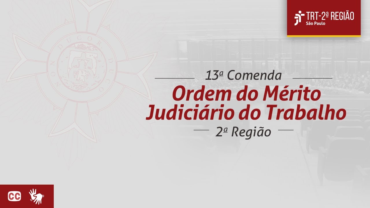 13ª Outorga das Comendas da Ordem do Mérito Judiciário do TRT-2